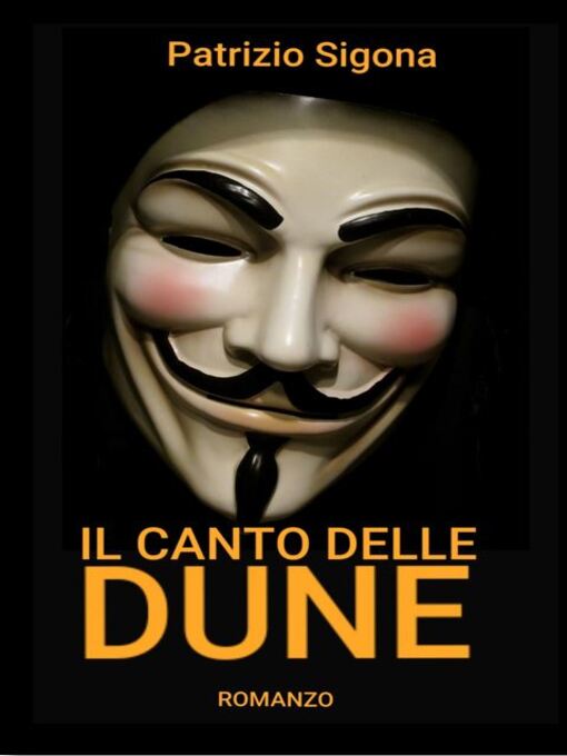 Title details for Il canto delle dune by Patrizio  Sigona - Available